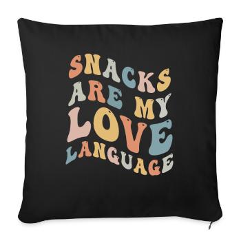Snacks Are My Love Language - Sofa pillowcase 17,3'' x 17,3'' (45 x 45 cm) - black - Front