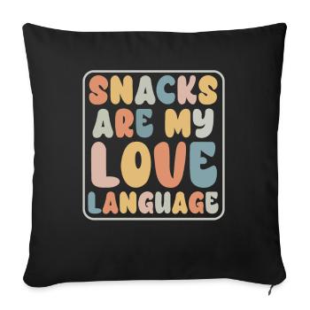 Snacks sind meine Liebessprache - Sofakissenbezug 45 x 45 cm - Schwarz - Vorne