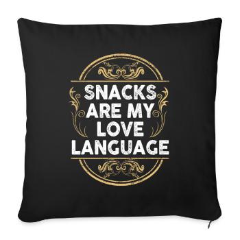 Snacks Are My Love Language - Sofa pillowcase 17,3'' x 17,3'' (45 x 45 cm) - black - Front