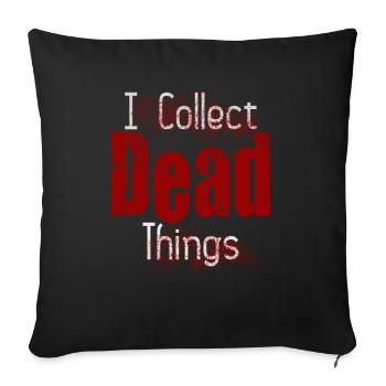 Je collectionne les choses mortes - Housse de coussin décorative 45 x 45 cm - noir - Devant