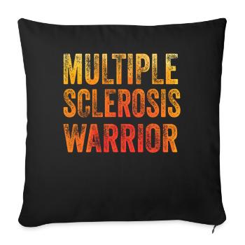Multiple Sclerosis Warrior - Sofa pillowcase 17,3'' x 17,3'' (45 x 45 cm) - black - Front