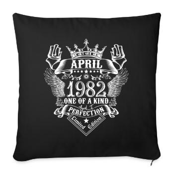 April 1982 Jahrestag April 1982 April - Sofakissenbezug 45 x 45 cm - Schwarz - Vorne