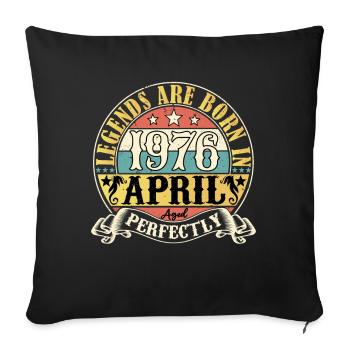 April 1976 Birthday April 1976 Gift - Sofa pillowcase 17,3'' x 17,3'' (45 x 45 cm) - black - Front