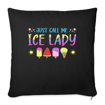 Just Call Me Ice Lady Women Gelato Frozen Dessert - Housse de coussin décorative 45 x 45 cm - noir - Devant