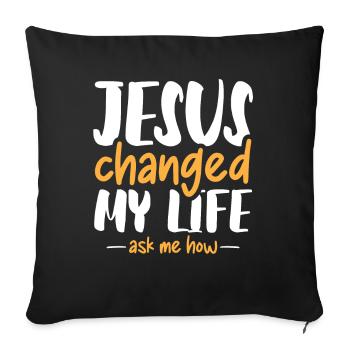 Jésus a changé ma vie Demandez-moi comment - Housse de coussin décorative 45 x 45 cm - noir - Devant
