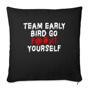 L’équipe Early Bird Go F... Toi-même - Housse de coussin décorative 45 x 45 cm - noir - Devant