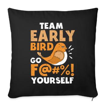 L’équipe Early Bird Go F... Toi-même - Housse de coussin décorative 45 x 45 cm - noir - Devant