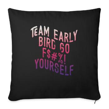 L’équipe Early Bird Go F... Toi-même - Housse de coussin décorative 45 x 45 cm - noir - Devant