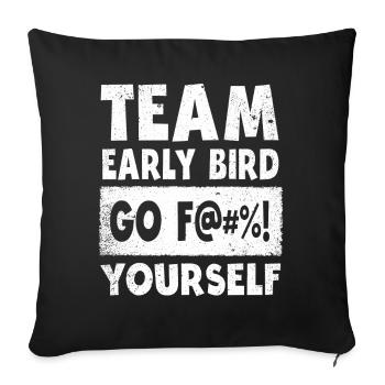 L’équipe Early Bird Go F... Toi-même - Housse de coussin décorative 45 x 45 cm - noir - Devant