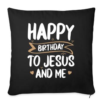 Joyeux anniversaire pour Jésus et moi plus religieux - Housse de coussin décorative 45 x 45 cm - noir - Devant