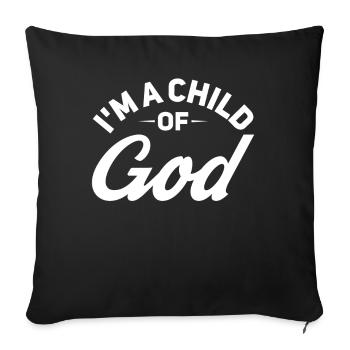 I am a child of God's Christian religion - Sofa pillowcase 17,3'' x 17,3'' (45 x 45 cm) - black - Front