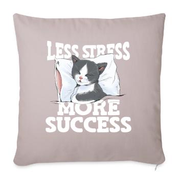 Less Stress More Success Napping Cat Stress - Sofa pillowcase 17,3'' x 17,3'' (45 x 45 cm) - light taupe - Front