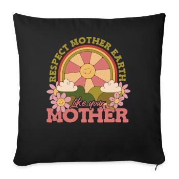 Respect for Mother Earth Nature Advocacy Earth Day - Sofa pillowcase 17,3'' x 17,3'' (45 x 45 cm) - black - Front