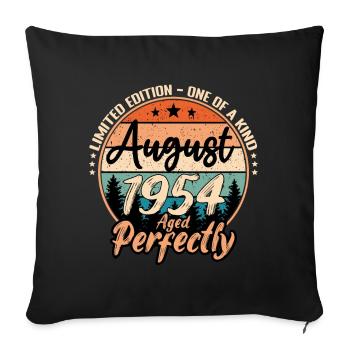 August 1954 anniversary 1954 legends August - Sofa pillowcase 17,3'' x 17,3'' (45 x 45 cm) - black - Front