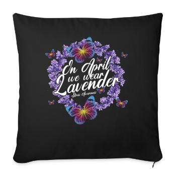 In April we wear Lavender Stress Awareness - Sofa pillowcase 17,3'' x 17,3'' (45 x 45 cm) - black - Front