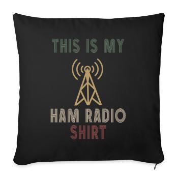 This Is My Ham Radio - Sofa pillowcase 17,3'' x 17,3'' (45 x 45 cm) - black - Front
