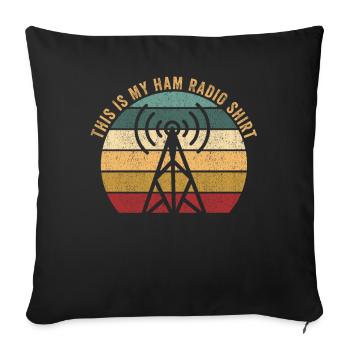 This Is My Ham Radio - Sofa pillowcase 17,3'' x 17,3'' (45 x 45 cm) - black - Front