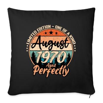 August 1970 anniversary 1970 legends August - Sofa pillowcase 17,3'' x 17,3'' (45 x 45 cm) - black - Front