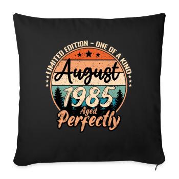 August 1985 anniversary 1985 legends August - Sofa pillowcase 17,3'' x 17,3'' (45 x 45 cm) - black - Front
