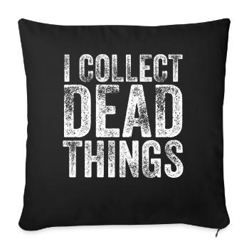 Je collectionne les choses mortes - Housse de coussin décorative 45 x 45 cm - noir - Devant