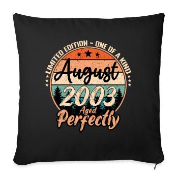 August 2003 anniversary 2003 legends August - Sofa pillowcase 17,3'' x 17,3'' (45 x 45 cm) - black - Front