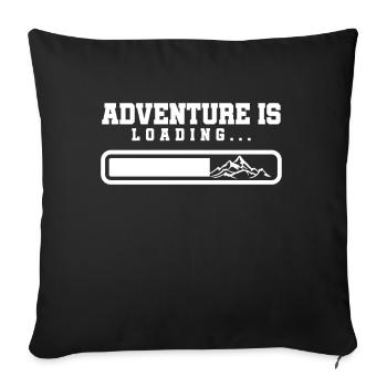 L’aventure est le chargement Trekking en montagne Randonneurs Randonnée - Housse de coussin décorative 45 x 45 cm - noir - Devant
