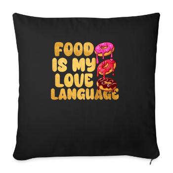 Food Is My Love Language - Sofa pillowcase 17,3'' x 17,3'' (45 x 45 cm) - black - Front