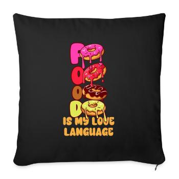 Food Is My Love Language - Sofa pillowcase 17,3'' x 17,3'' (45 x 45 cm) - black - Front