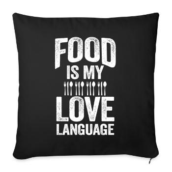 Food Is My Love Language - Sofa pillowcase 17,3'' x 17,3'' (45 x 45 cm) - black - Front