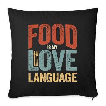 Food Is My Love Language - Sofa pillowcase 17,3'' x 17,3'' (45 x 45 cm) - black - Front