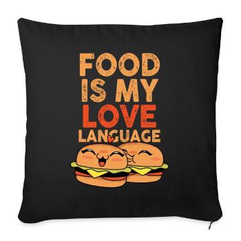 Food Is My Love Language - Sofa pillowcase 17,3'' x 17,3'' (45 x 45 cm) - black - Front