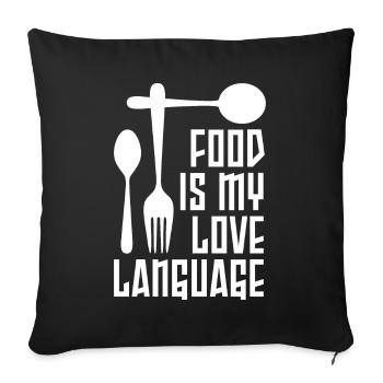 Food Is My Love Language - Sofa pillowcase 17,3'' x 17,3'' (45 x 45 cm) - black - Front