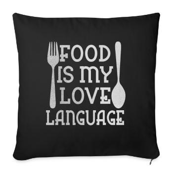 Food Is My Love Language - Sofa pillowcase 17,3'' x 17,3'' (45 x 45 cm) - black - Front