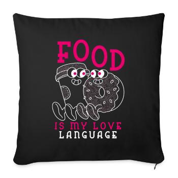Food Is My Love Language - Sofa pillowcase 17,3'' x 17,3'' (45 x 45 cm) - black - Front
