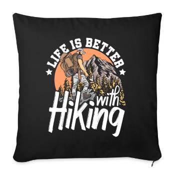 Life is better with hiking mountain backpack - Sofa pillowcase 17,3'' x 17,3'' (45 x 45 cm) - black - Front