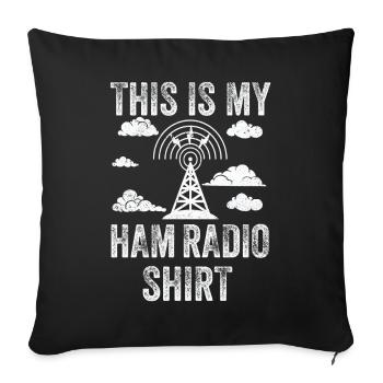 This Is My Ham Radio - Sofa pillowcase 17,3'' x 17,3'' (45 x 45 cm) - black - Front