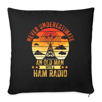 Never Underestimate An Old Man With A Ham Radio - Sofa pillowcase 17,3'' x 17,3'' (45 x 45 cm) - black - Front