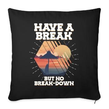 Avoir une pause mais pas de conscience du stress de panne - Housse de coussin décorative 45 x 45 cm - noir - Devant