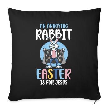 Un lapin agaçant Pâques est pour Jésus - Housse de coussin décorative 45 x 45 cm - noir - Devant
