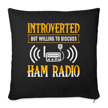 Introverti mais prêt à discuter de la radio amateur - Housse de coussin décorative 45 x 45 cm - noir - Devant
