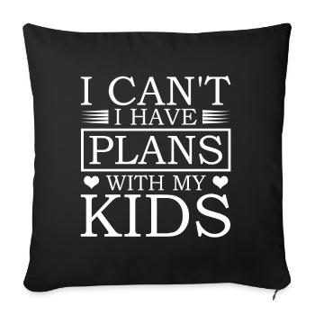 Je ne peux pas avoir de projets avec mes enfants - Housse de coussin décorative 45 x 45 cm - noir - Devant