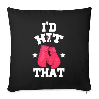 I'd Hit That Punching Handschuhe Combat Sports - Sofakissenbezug 45 x 45 cm - Schwarz - Vorne