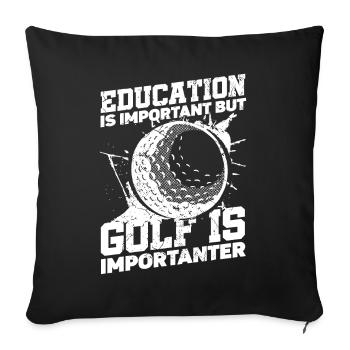 Education is important, but ball and club sport golf - Sofa pillowcase 17,3'' x 17,3'' (45 x 45 cm) - black - Front