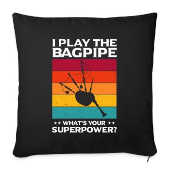 Bagpipe teacher quote and bagpipe players - Sofa pillowcase 17,3'' x 17,3'' (45 x 45 cm) - black - Front