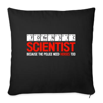Forensic Scientist Are Police Heroes Analyst Gift - Sofa pillowcase 17,3'' x 17,3'' (45 x 45 cm) - black - Front