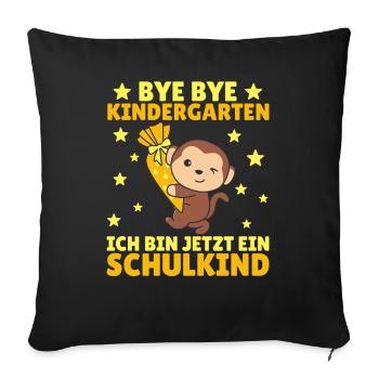 bye bye Kindergarten ich bin jetzt ein Schulkind - Sofakissenbezug 45 x 45 cm - Schwarz - Vorne