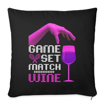 Tennis Quote Game Set Match, Wine Funny Quote - Housse de coussin décorative 45 x 45 cm - noir - Devant