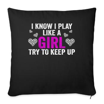 Je sais que je joue comme une fille essaie de suivre - Housse de coussin décorative 45 x 45 cm - noir - Devant