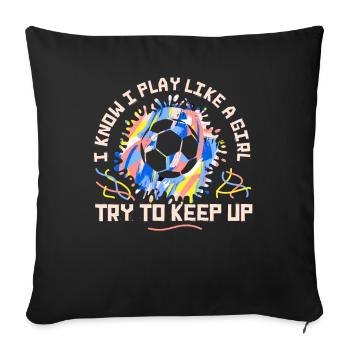 Je sais que je joue comme une fille essaie de suivre - Housse de coussin décorative 45 x 45 cm - noir - Devant