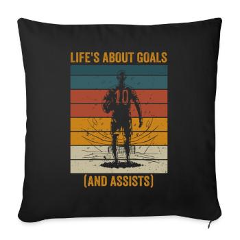 Life Is About Goals And Assists Futbol Soccer - Sofa pillowcase 17,3'' x 17,3'' (45 x 45 cm) - black - Front